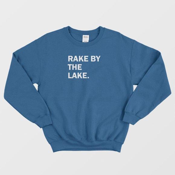 Rake By The Lake Sweatshirt - Picture 1 of 4